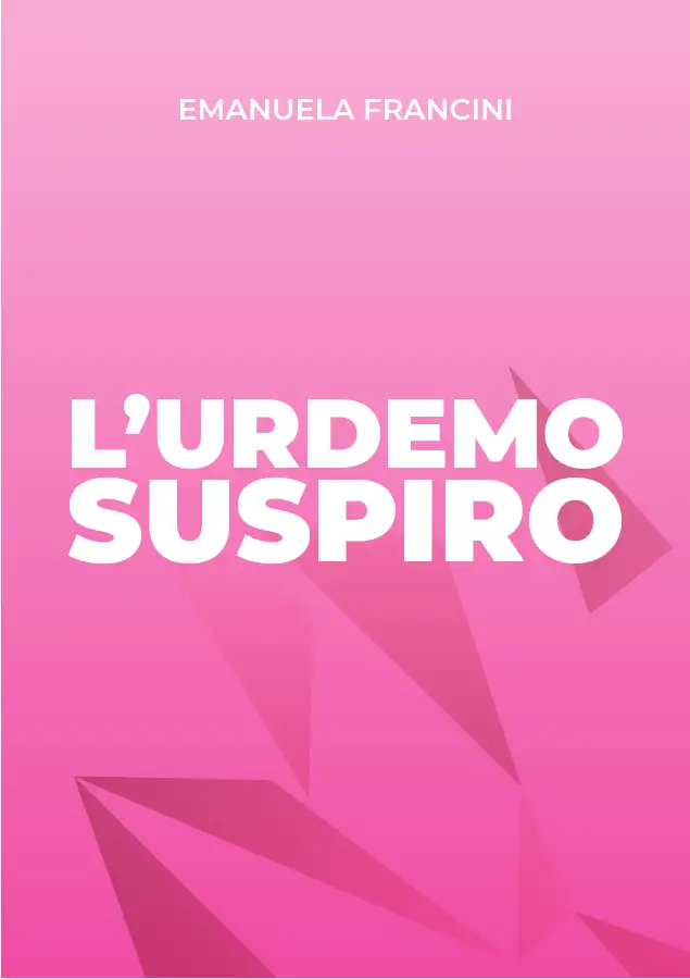 Scheda grafica originale dell’opera inedita · L’urdemo suspiro · Emanuela Francini
