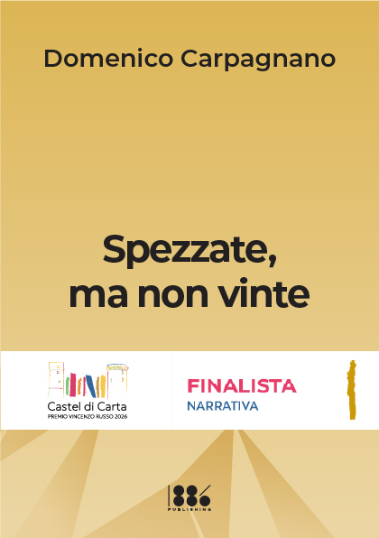 Scheda grafica originale dell’opera inedita · Spezzate, ma non vinte · Domenico Carpagnano