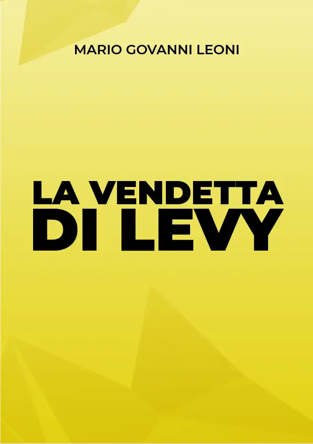 Scheda grafica originale dell’opera inedita · La vendetta dei Levy · Mario Giovanni Leoni
