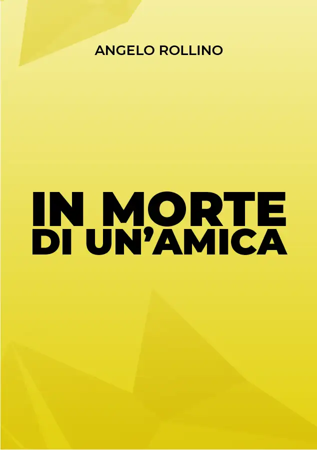 Scheda grafica originale dell’opera inedita · In morte di un’amica · Angelo Rollino