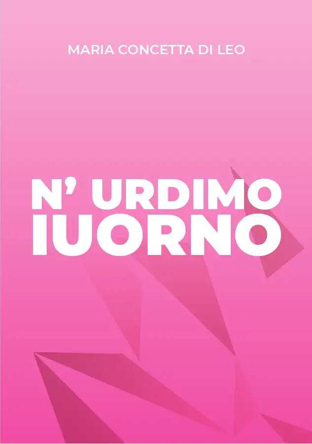 Scheda grafica originale dell’opera inedita · N’urdimo iuorno · Maria Concetta Di Leo