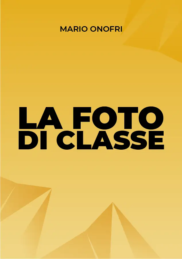Scheda grafica originale dell’opera inedita · La foto di classe · Mario Onofri