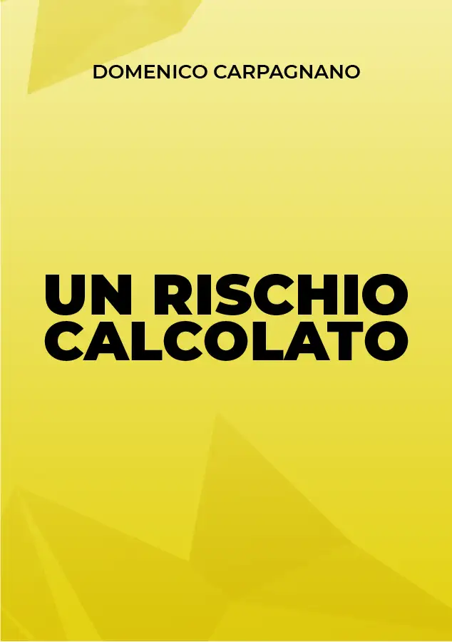 Scheda grafica originale dell’opera inedita · Un rischio calcolato · Domenico Carpagnano